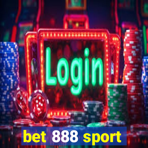 bet 888 sport